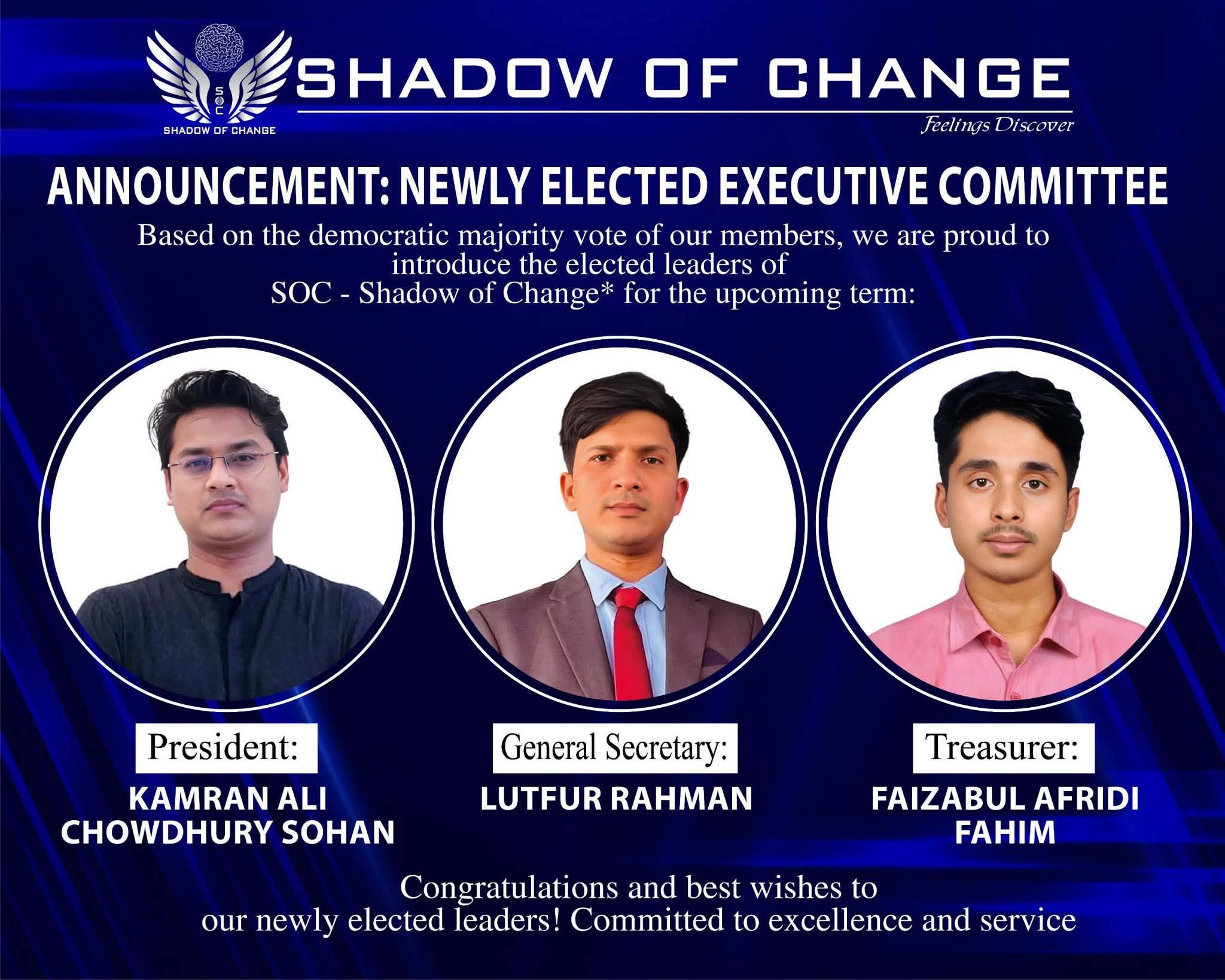 SOC – Shadow of Change-এর নতুন কার্যনির্বাহী কমিটি গঠন: সভাপতি সোহান, সম্পাদক লুৎফুর। ‎